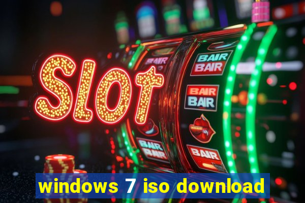 windows 7 iso download